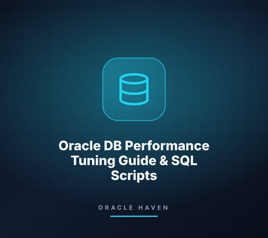 Oracle DB Performance Tuning Guide & SQL Scripts