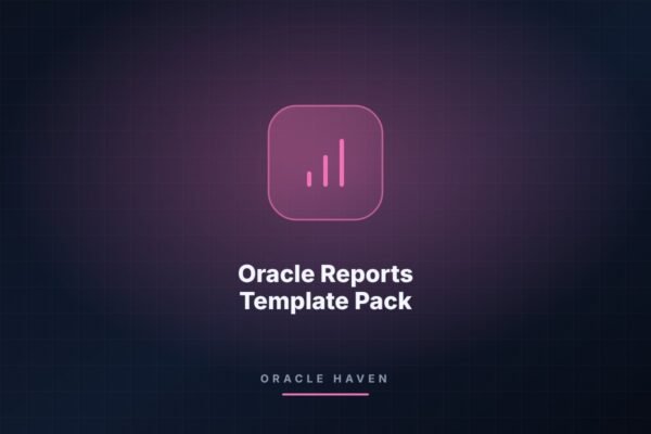 Oracle Reports Template Pack — 30 Professional Reports